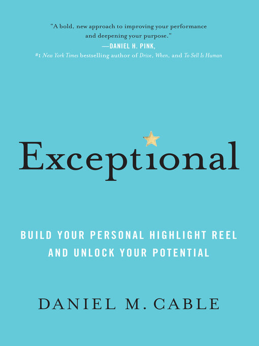 Title details for Exceptional by Daniel M. Cable - Available